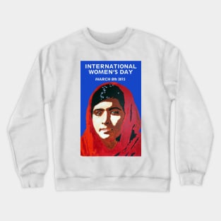 MALALA INTERNATIONAL WOMEN'S DAY Crewneck Sweatshirt